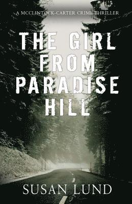 The Girl From Paradise Hill: A McClintock-Carter Crime Thriller