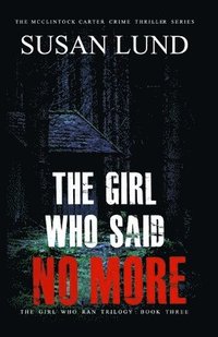 bokomslag The Girl Who Said No More
