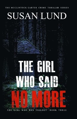 Susan Lund - The Girl Who Said No More, Häftad