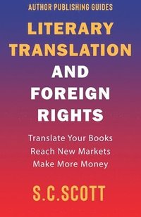 bokomslag Literary Translation and Foreign Rights