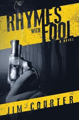 Jim Courter - Rhymes with Fool, Häftad