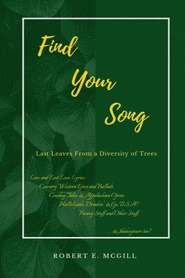 Find Your Song: Last Leaves from a Diversity of Trees 1