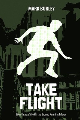 Take Flight (Hit the Ground Running Series Book 3 1