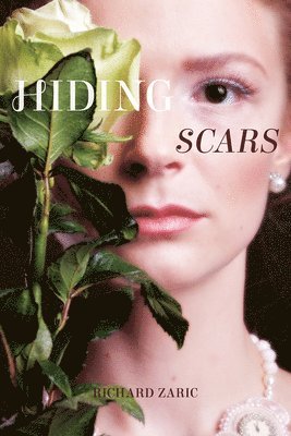Richard Zaric - Hiding Scars, Häftad