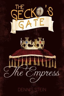 bokomslag The The Gecko's Gate: The Empress (Book 3)