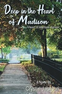 bokomslag Deep in the Heart of Madison Volume 3