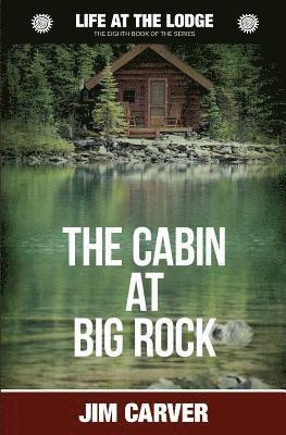 bokomslag The Cabin at Big Rock