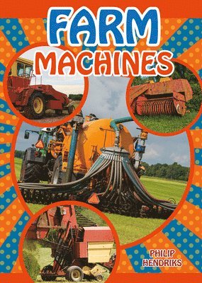 Philip Hendriks - Farm Machinery, Häftad
