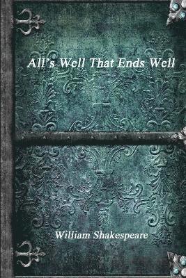 William Shakespeare - All's Well That Ends Well, Häftad