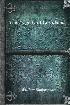 William Shakespeare - Tragedy of Coriolanus, Häftad