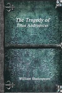 bokomslag Tragedy of Titus Andronicus