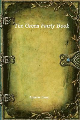 bokomslag The Green Fairy Book