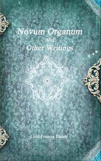 bokomslag Novum Organum and Other Writings
