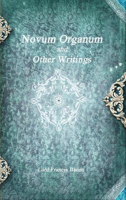 Novum Organum and Other Writings 1