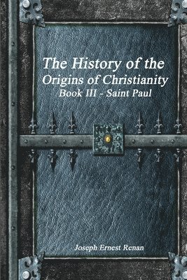 bokomslag The History of the Origins of Christianity