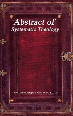 Abstract of Systematic Theology 1