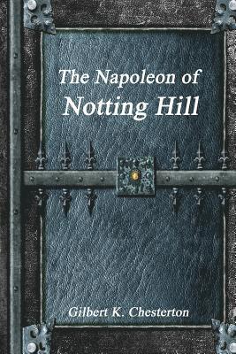 bokomslag The Napoleon of Notting Hill