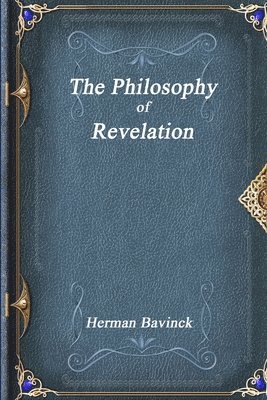 bokomslag The Philosophy of Revelation