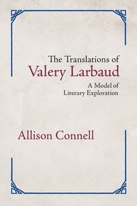 bokomslag The Translations of Valery Larbaud