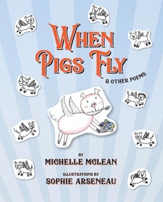 Michelle McLean - When Pigs Fly, Häftad