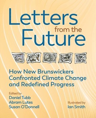 Daniel Tubb, Abram Lutes, Susan O'Donnell - Letters from the Future, Häftad
