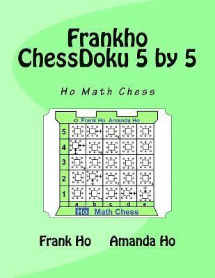 bokomslag Frankho ChessDoku 5 by 5: Ho Math Chess