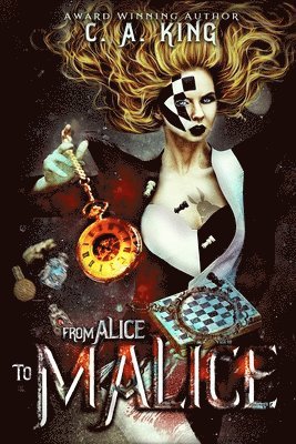 bokomslag From Alice To Malice
