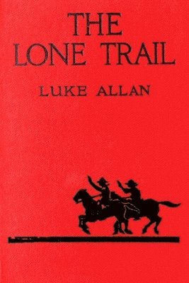 Luke Allan - Lone Trail, Häftad