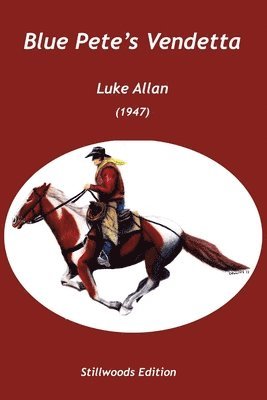 Luke Allan - Blue Pete's Vendetta, Häftad
