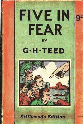 G H Teed - Five in Fear, Häftad
