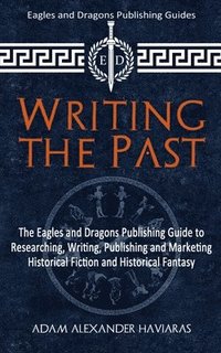 bokomslag Writing the Past