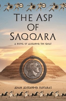 Adam Alexander Haviaras - Asp of Saqqara, Häftad