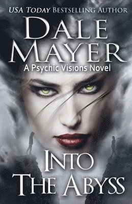 Dale Mayer - Into the Abyss, Häftad