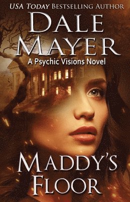 Dale Mayer - Maddy's Floor, Häftad