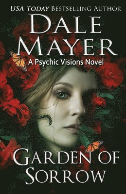 Dale Mayer - Garden of Sorrow, Häftad