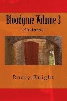 bokomslag Bloodgrue Volume 3: Business