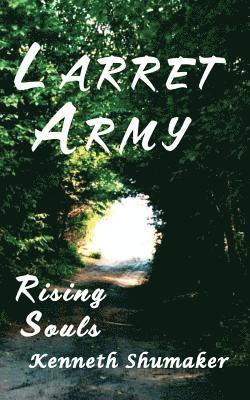 Larret Army: Rising Souls 1