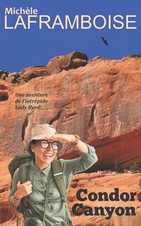 bokomslag Condor Canyon: Une aventure de l'intrépide Lady Byrd