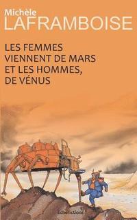 bokomslag Les Femmes Viennent de Mars Et Les Hommes de V