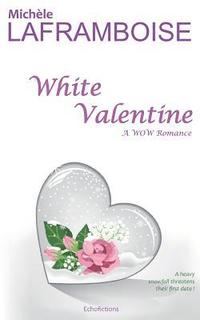 bokomslag White Valentine: A Wow Romance