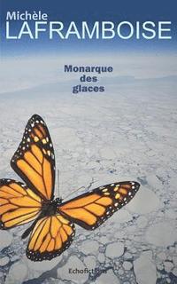 bokomslag Monarque Des Glaces