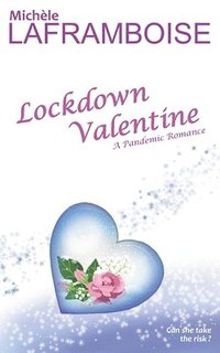 bokomslag Lockdown Valentine: A Pandemic Romance