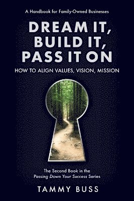 bokomslag Dream It, Build It, Pass It On