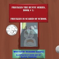 bokomslag Freckles is Scared of School