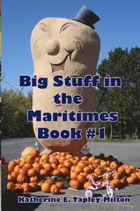 bokomslag Big Stuff in the Maritimes: Book #1