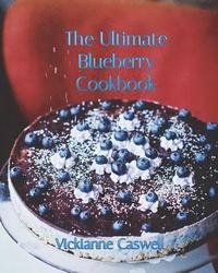 bokomslag The Ultimate Blueberry Cookbook