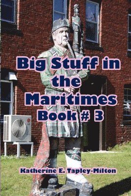 Big Stuff in the Maritimes: Book #3 1