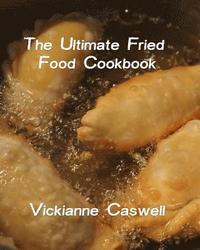 bokomslag The Ultimate Fried Foods Cookbook