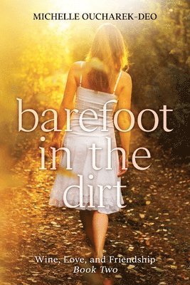 Barefoot in the Dirt 1