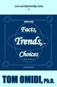 bokomslag Relationship Facts, Trends, and Choices (Enhanced Edition)